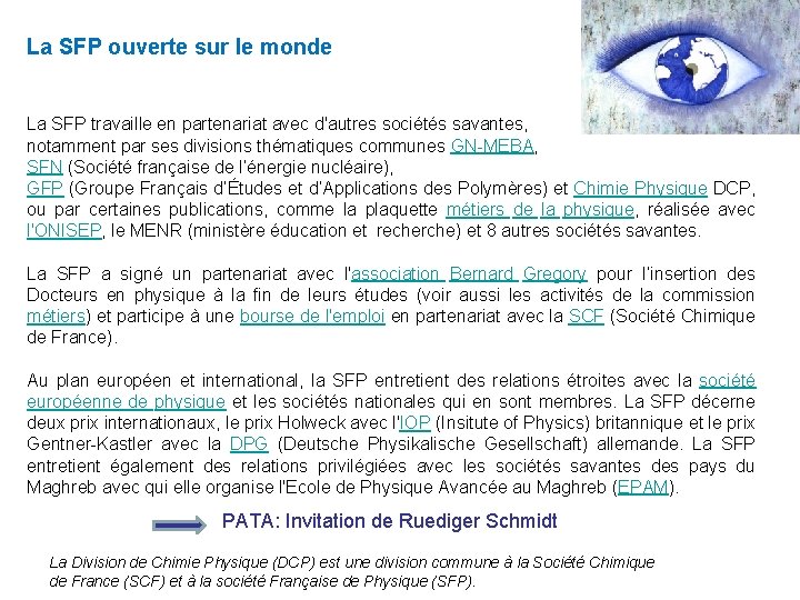 La SFP ouverte sur le monde La SFP travaille en partenariat avec d'autres sociétés