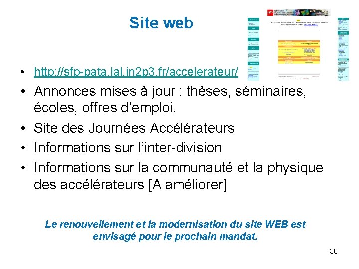 Site web • http: //sfp-pata. lal. in 2 p 3. fr/accelerateur/ • Annonces mises