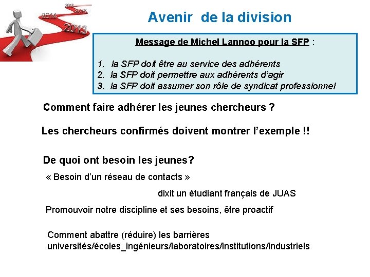 Avenir de la division Message de Michel Lannoo pour la SFP : 1. la
