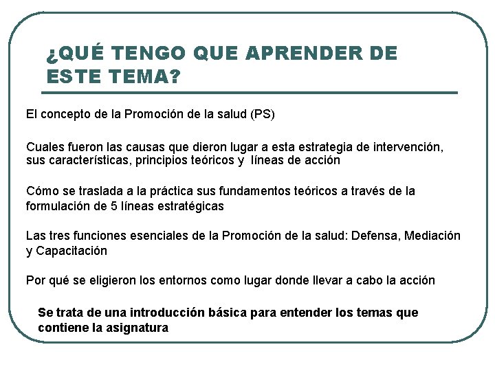 ¿QUÉ TENGO QUE APRENDER DE ESTE TEMA? El concepto de la Promoción de la