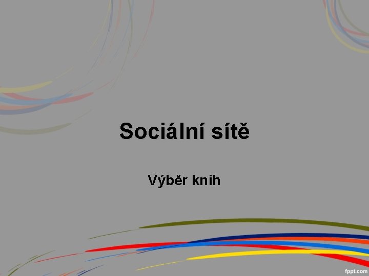 Sociální sítě Výběr knih 