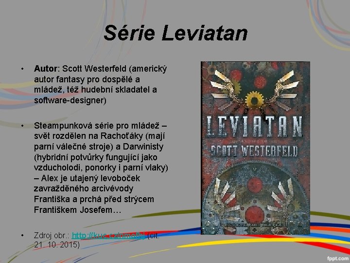 Série Leviatan • Autor: Scott Westerfeld (americký autor fantasy pro dospělé a mládež, též