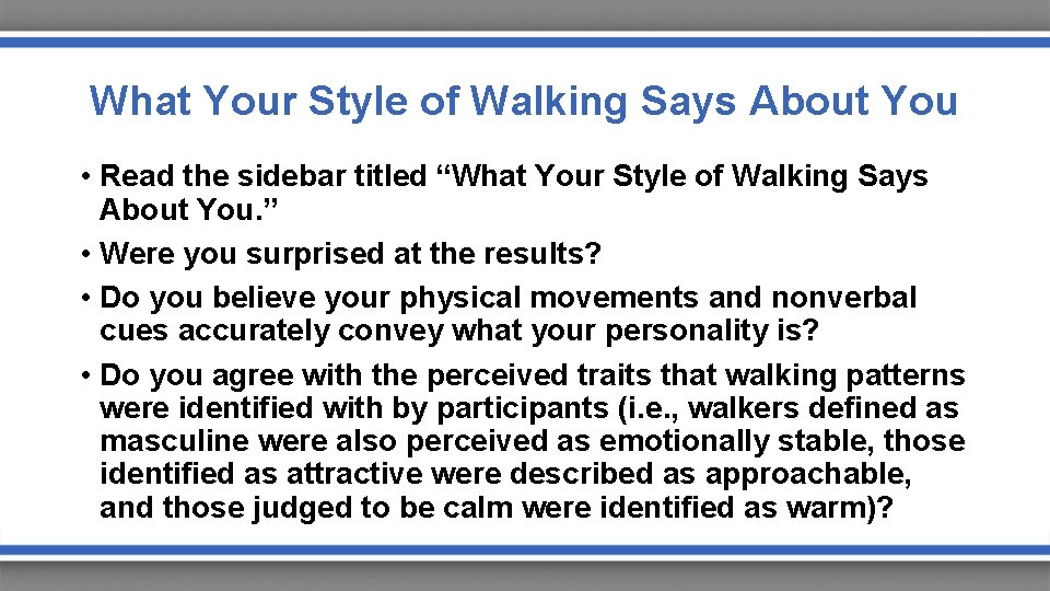 What Your Style of Walking Says About You • Read the sidebar titled “What