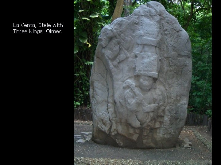 La Venta, Stele with Three Kings, Olmec La Venta, Stele with Three Kings, Olmec