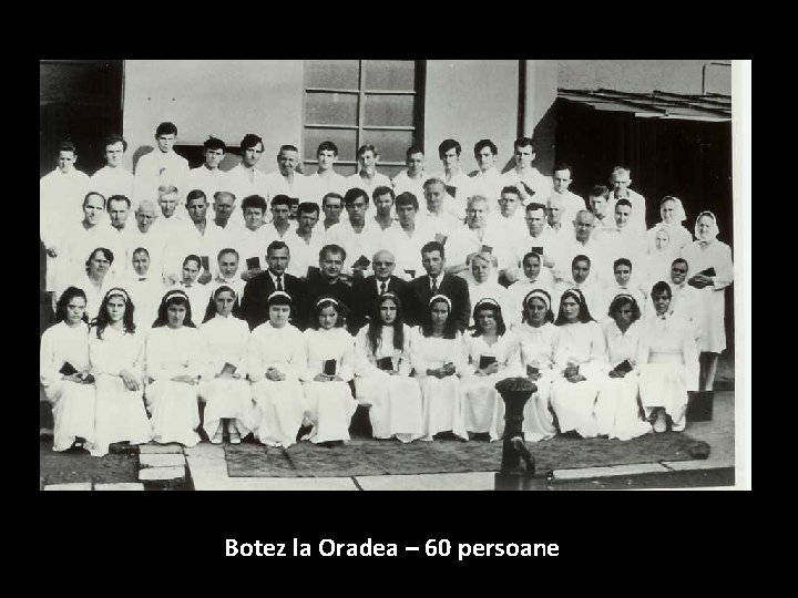 27 Iulie 1975 Botez la Oradea – 60 persoane 