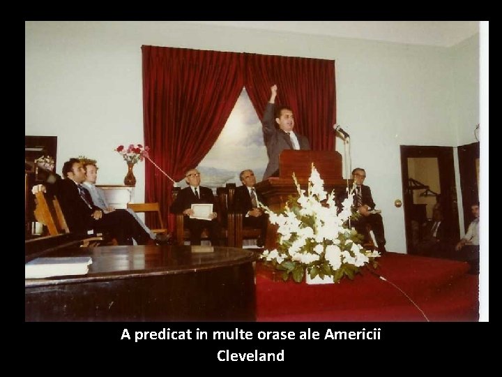 Octombrie 1978 A predicat in multe orase ale Americii Cleveland 