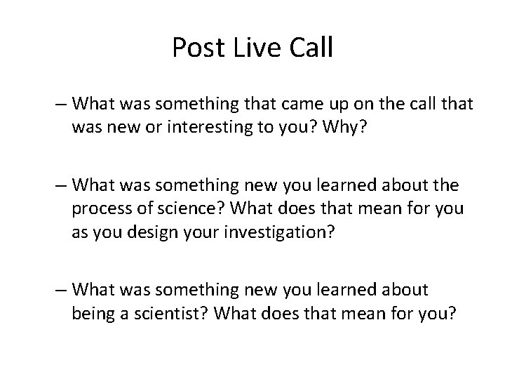 Post Live Call – What was something that came up on the call that