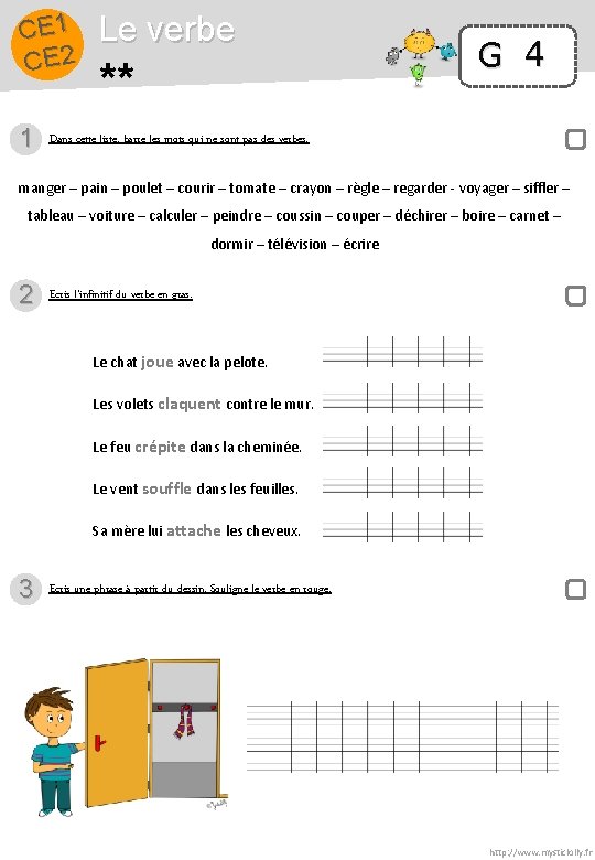 CE 1 CE 2 1 Le verbe ** G 4 Dans cette liste, barre