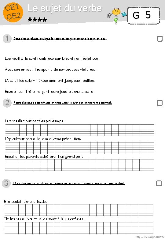 CE 1 CE 2 1 Le sujet du verbe **** G 5 Dans chaque
