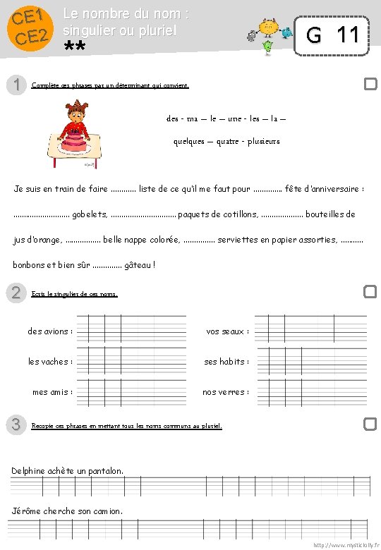 CE 1 Le nombre du nom : singulier ou pluriel 2 E C G