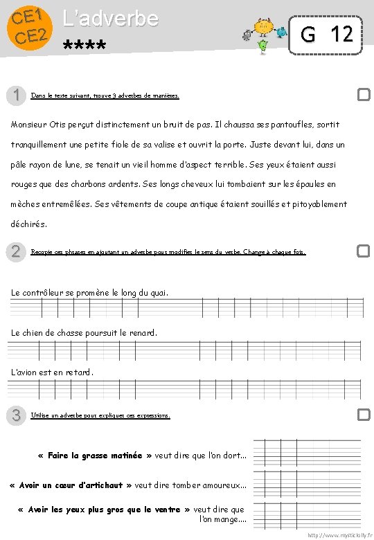 CE 1 CE 2 1 L’adverbe **** G 12 Dans le texte suivant, trouve