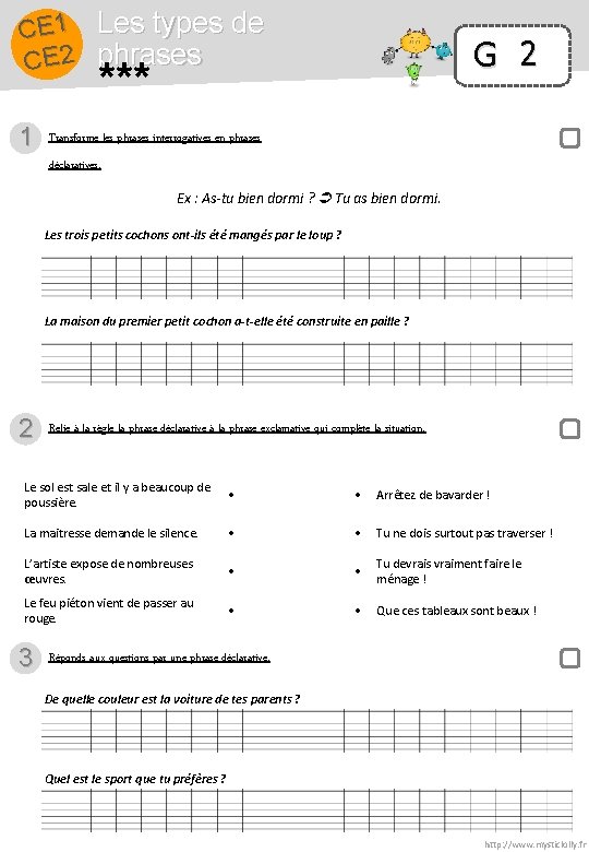 CE 1 Les types de CE 2 phrases G 2 *** 1 Transforme les