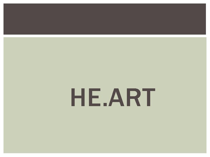 HE. ART HE. ART