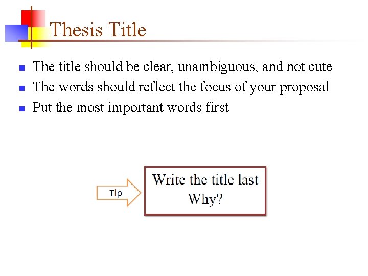 Thesis Title n n n The title should be clear, unambiguous, and not cute Thesis Title n n n The title should be clear, unambiguous, and not cute