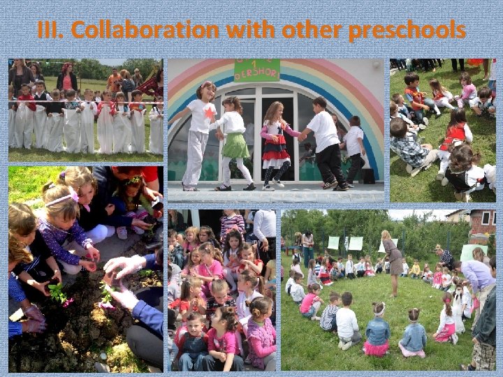 III. Collaboration with other preschools 
