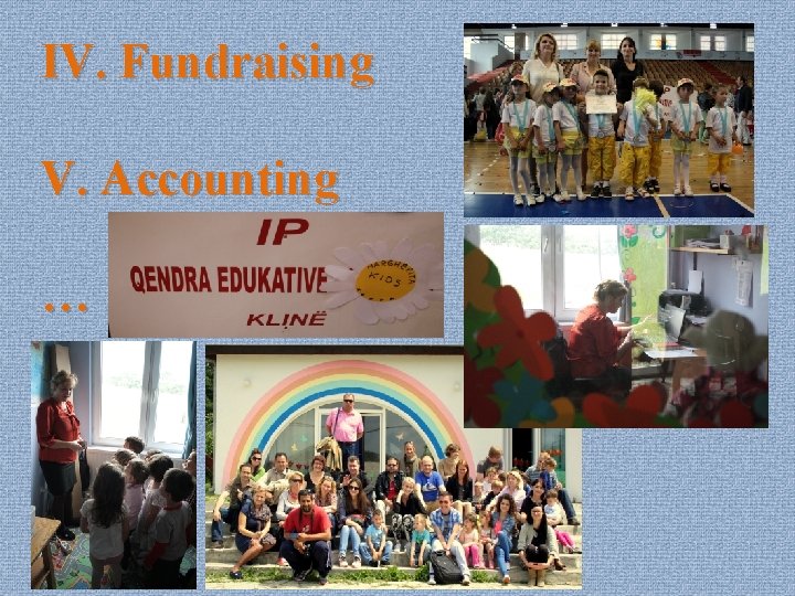 IV. Fundraising V. Accounting … 