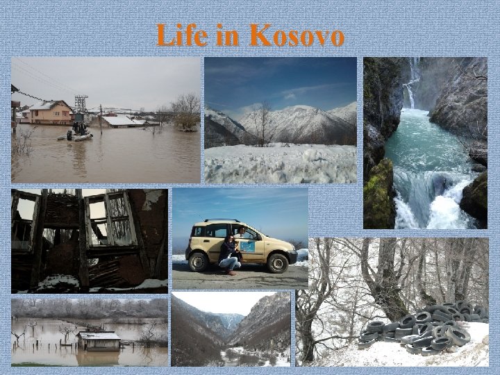 Life in Kosovo 