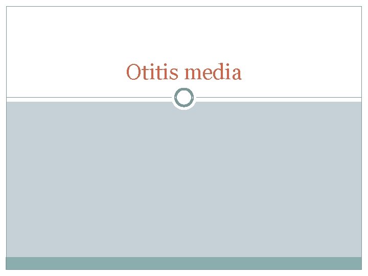 Otitis media 