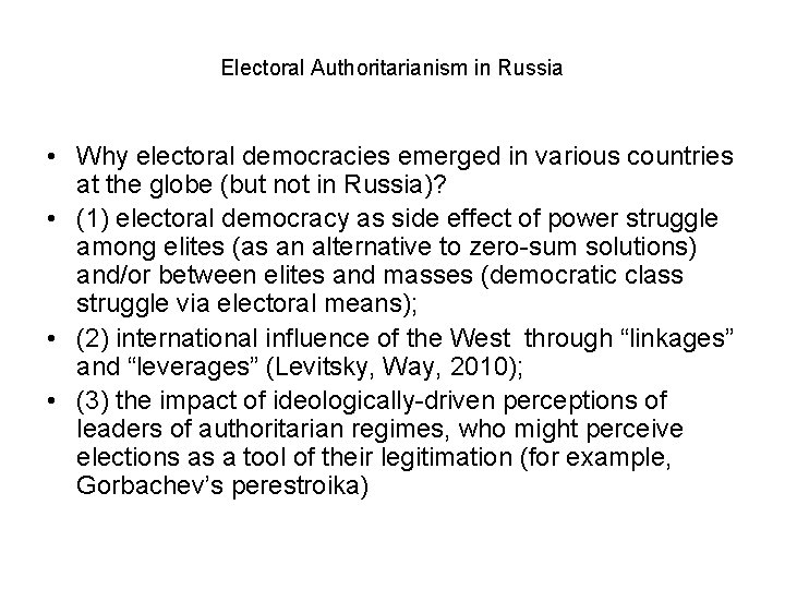 Electoral Authoritarianism in Russia • Why electoral democracies emerged in various countries at the