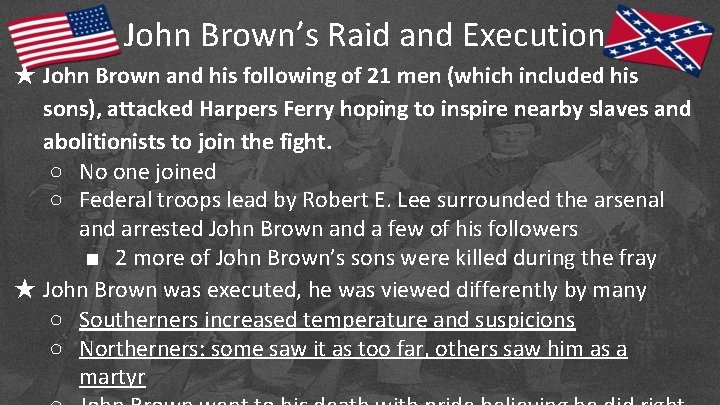 John Brown’s Raid and Execution ★ John Brown and his following of 21 men