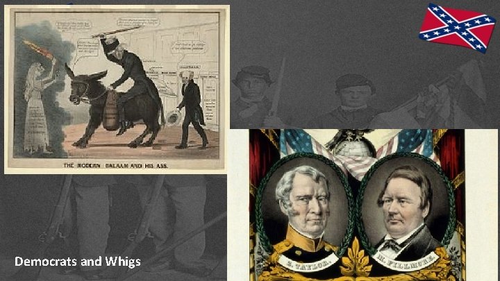 Democrats and Whigs 