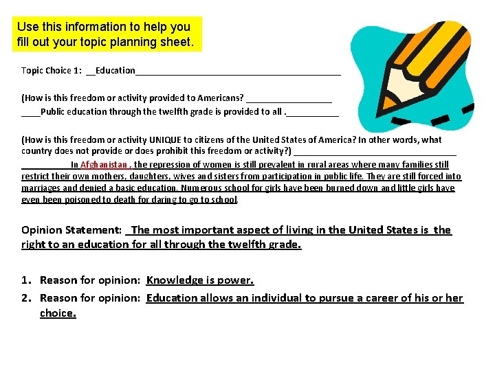 Use this information to help you fill out your topic planning sheet. Topic Choice Use this information to help you fill out your topic planning sheet. Topic Choice