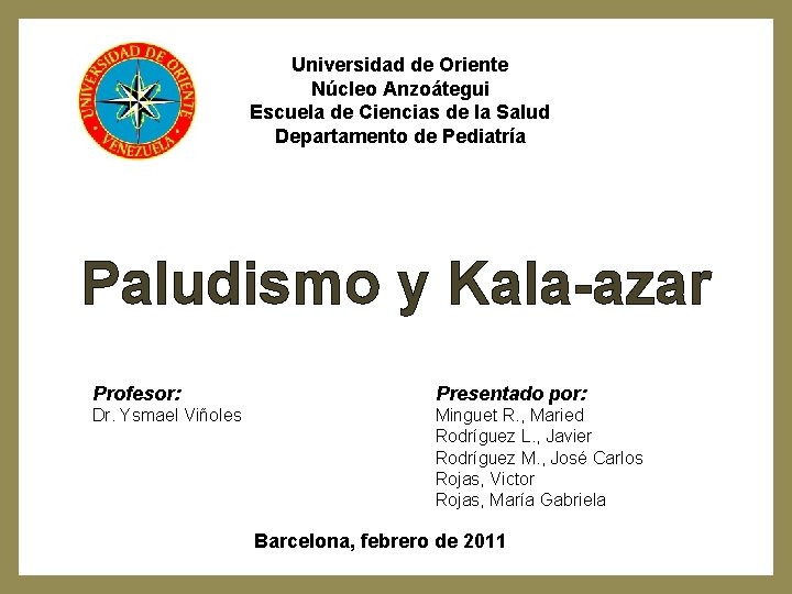 Universidad de Oriente Núcleo Anzoátegui Escuela de Ciencias de la Salud Departamento de Pediatría