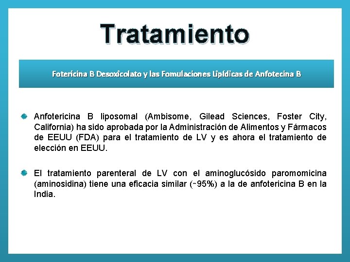 Tratamiento Fotericina B Desoxicolato y las Fomulaciones Lipídicas de Anfotecina B Anfotericina B liposomal