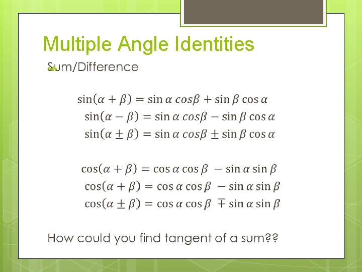 Multiple Angle Identities 