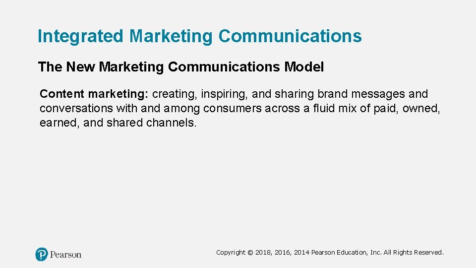 Integrated Marketing Communications The New Marketing Communications Model Content marketing: creating, inspiring, and sharing