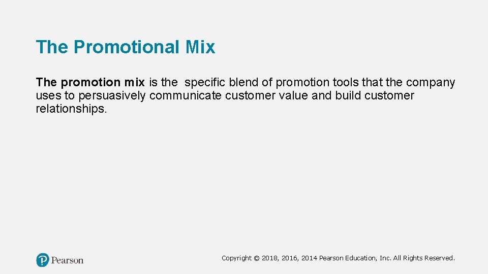 The Promotional Mix The promotion mix is the specific blend of promotion tools that