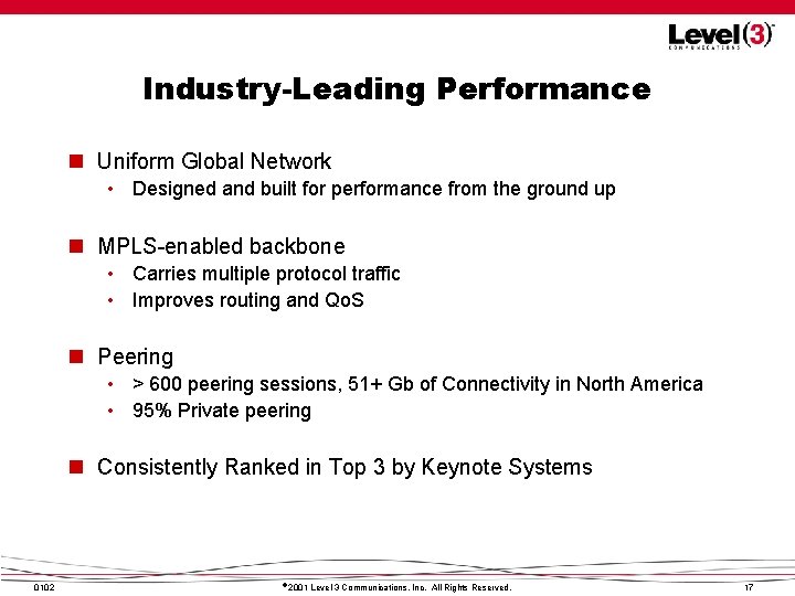 Industry-Leading Performance n Uniform Global Network • Designed and built for performance from the Industry-Leading Performance n Uniform Global Network • Designed and built for performance from the