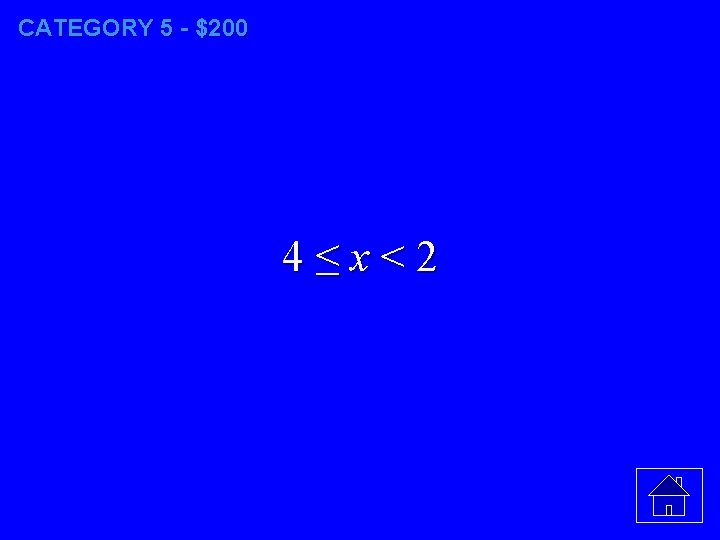 CATEGORY 5 - $200 4≤x<2 