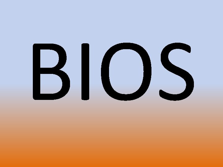 BIOS 