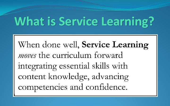 What is Service Learning? 