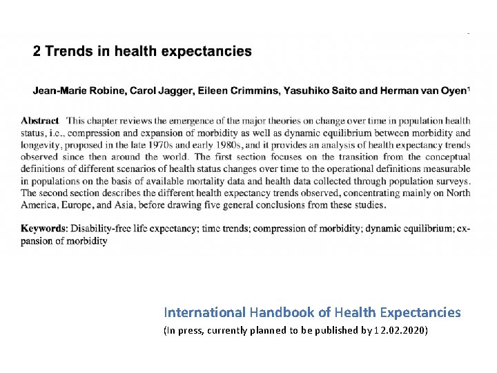 International Handbook of Health Expectancies (In press, currently planned to be published by 12.