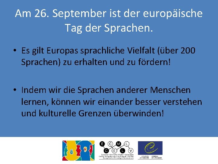 Am 26. September ist der europäische Tag der Sprachen. • Es gilt Europas sprachliche