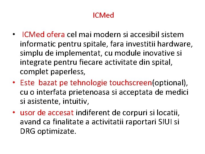  ICMed • ICMed ofera cel mai modern si accesibil sistem informatic pentru spitale,