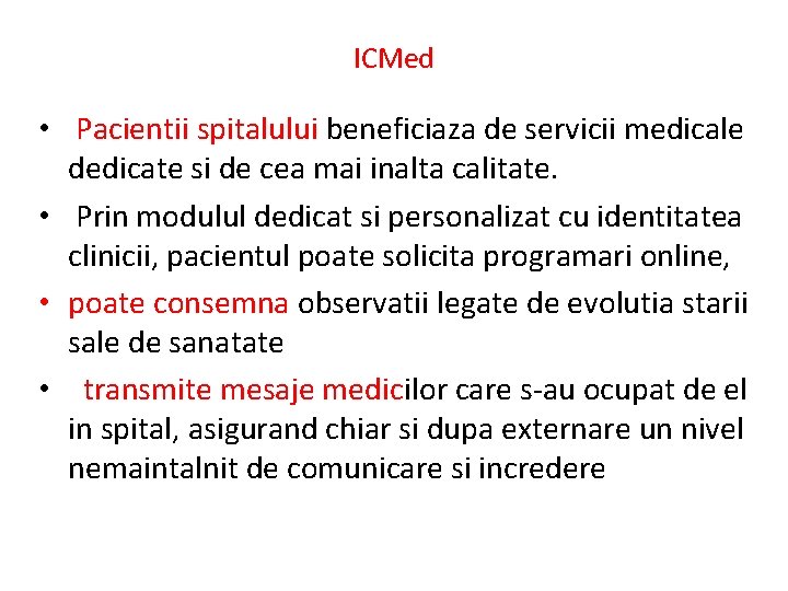 ICMed • Pacientii spitalului beneficiaza de servicii medicale dedicate si de cea mai inalta