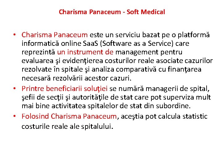 Charisma Panaceum - Soft Medical • Charisma Panaceum este un serviciu bazat pe o