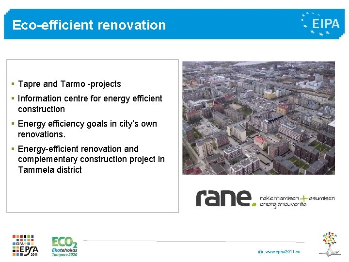 Eco-efficient renovation § Tapre and Tarmo -projects § Information centre for energy efficient construction Eco-efficient renovation § Tapre and Tarmo -projects § Information centre for energy efficient construction