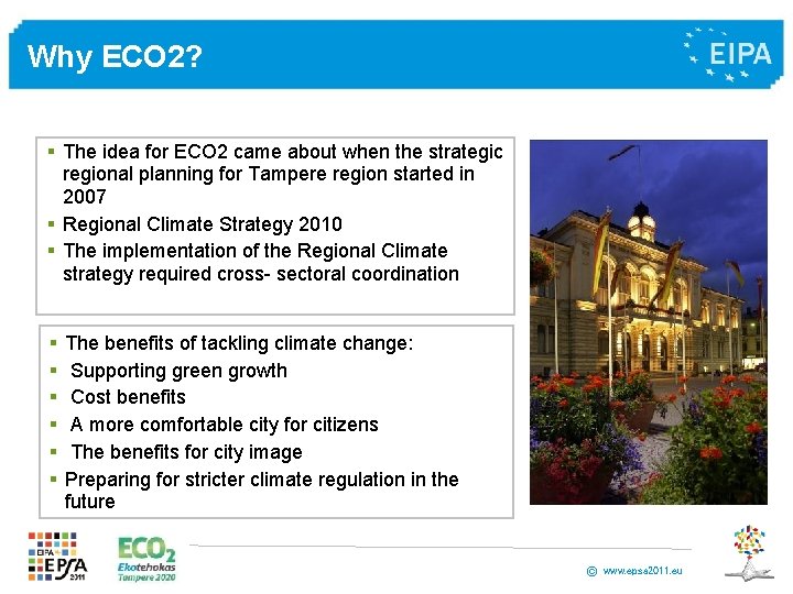 Why ECO 2? § The idea for ECO 2 came about when the strategic Why ECO 2? § The idea for ECO 2 came about when the strategic