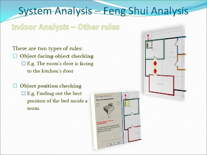 System Analysis – Feng Shui Analysis Indoor Analysis – Other rules There are two