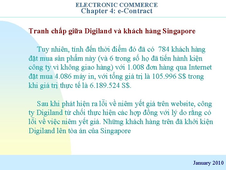 ELECTRONIC COMMERCE Chapter 4: e-Contract Tranh chấp giữa Digiland và khách hàng Singapore Tuy