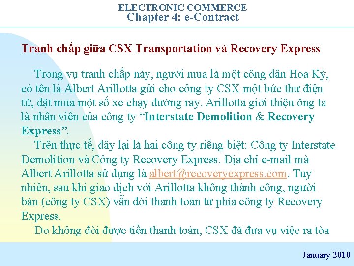 ELECTRONIC COMMERCE Chapter 4: e-Contract Tranh chấp giữa CSX Transportation và Recovery Express Trong