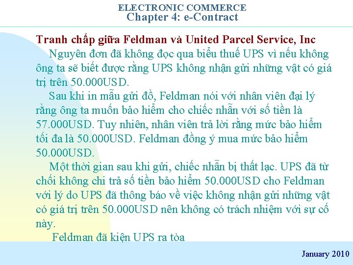 ELECTRONIC COMMERCE Chapter 4: e-Contract Tranh chấp giữa Feldman và United Parcel Service, Inc