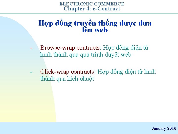 ELECTRONIC COMMERCE Chapter 4: e-Contract Hợp đồng truyền thống được đưa lên web -