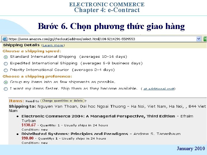 ELECTRONIC COMMERCE Chapter 4: e-Contract Bước 6. Chọn phương thức giao hàng January 2010