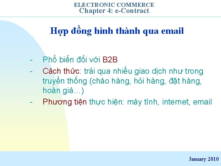 ELECTRONIC COMMERCE Chapter 4: e-Contract Hợp đồng hình thành qua email - - Phổ