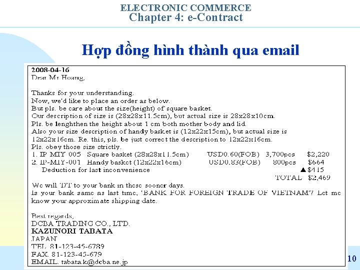 ELECTRONIC COMMERCE Chapter 4: e-Contract Hợp đồng hình thành qua email January 2010 